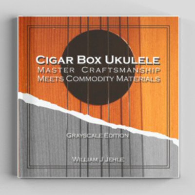 Cigar Box Ukulele: Master Craftsmanship Meets Commodity Materials